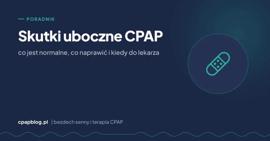 Maska CPAP z rurą na poduszce, ilustracja do poradnika o skutkach ubocznych CPAP